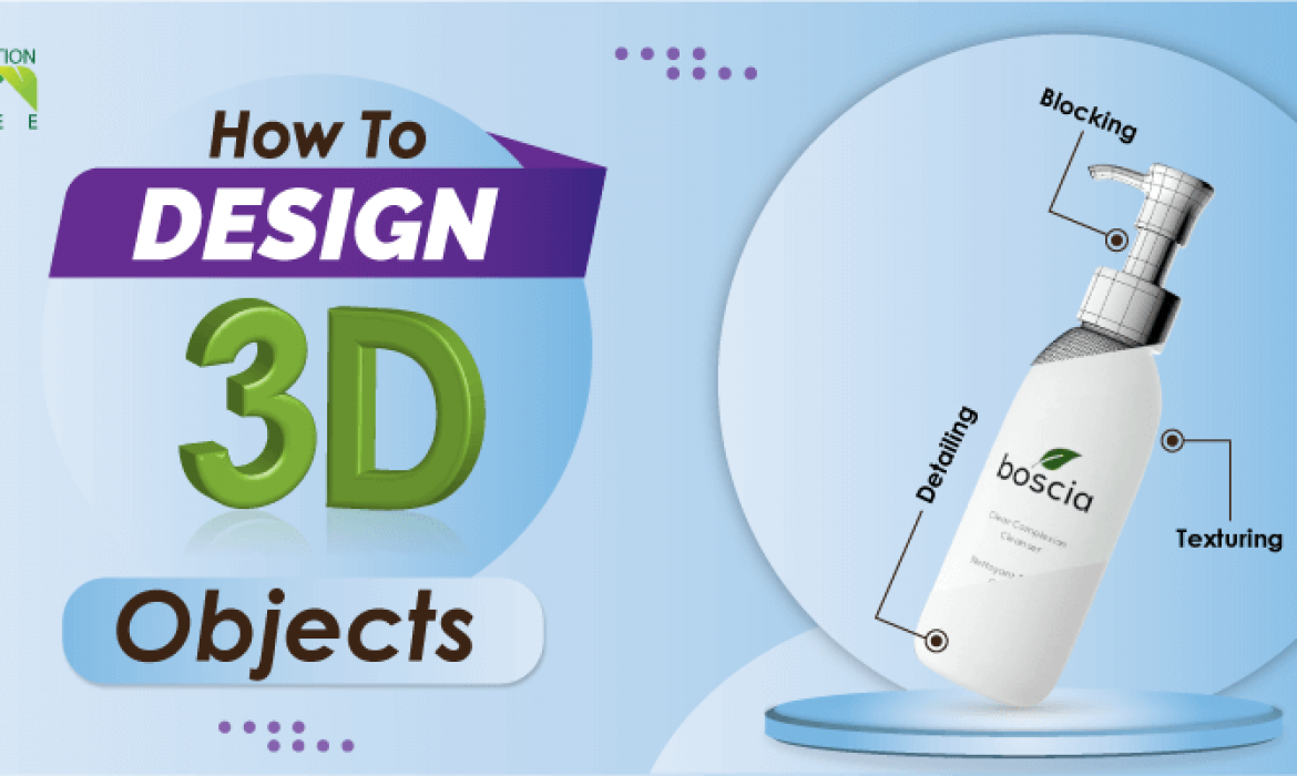 How To Design 3d Objects