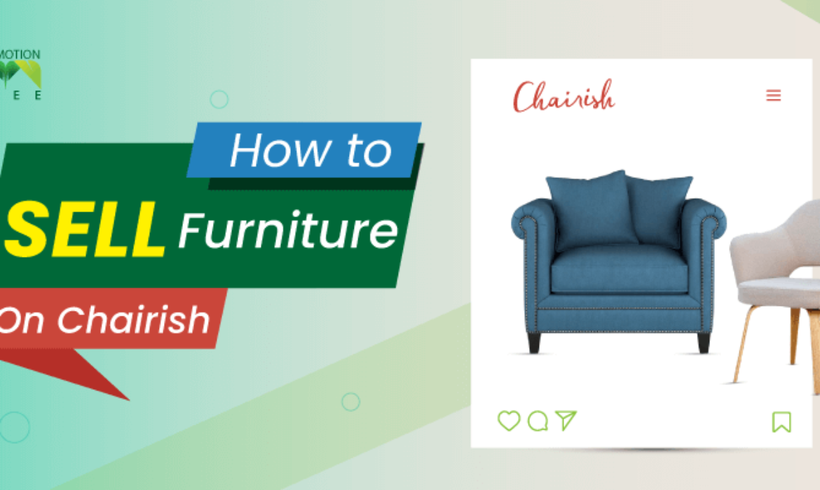 How To Sell Furniture On Chairish