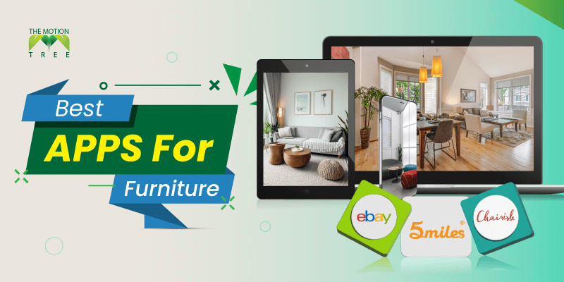 7 Best Apps For Furniture Selling [Maximize Your Earnings]