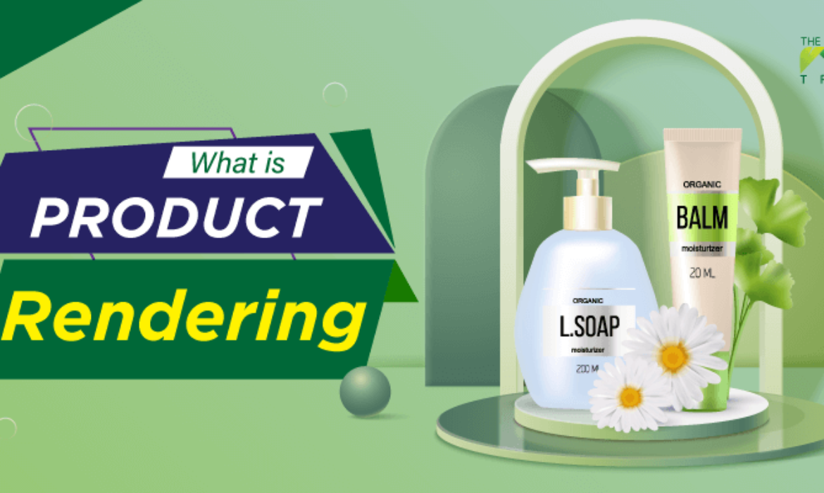 What Is Product Rendering