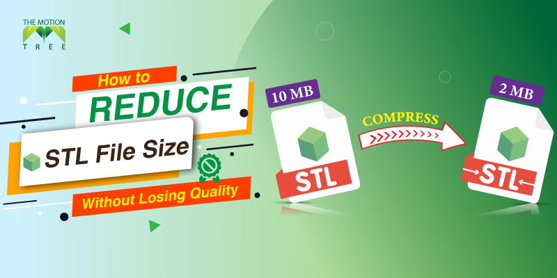 How to Reduce STL File Size Without Losing Quality