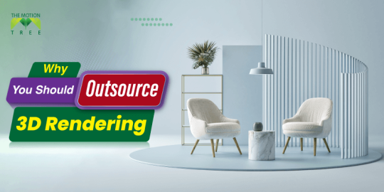 Outsource 3D Rendering