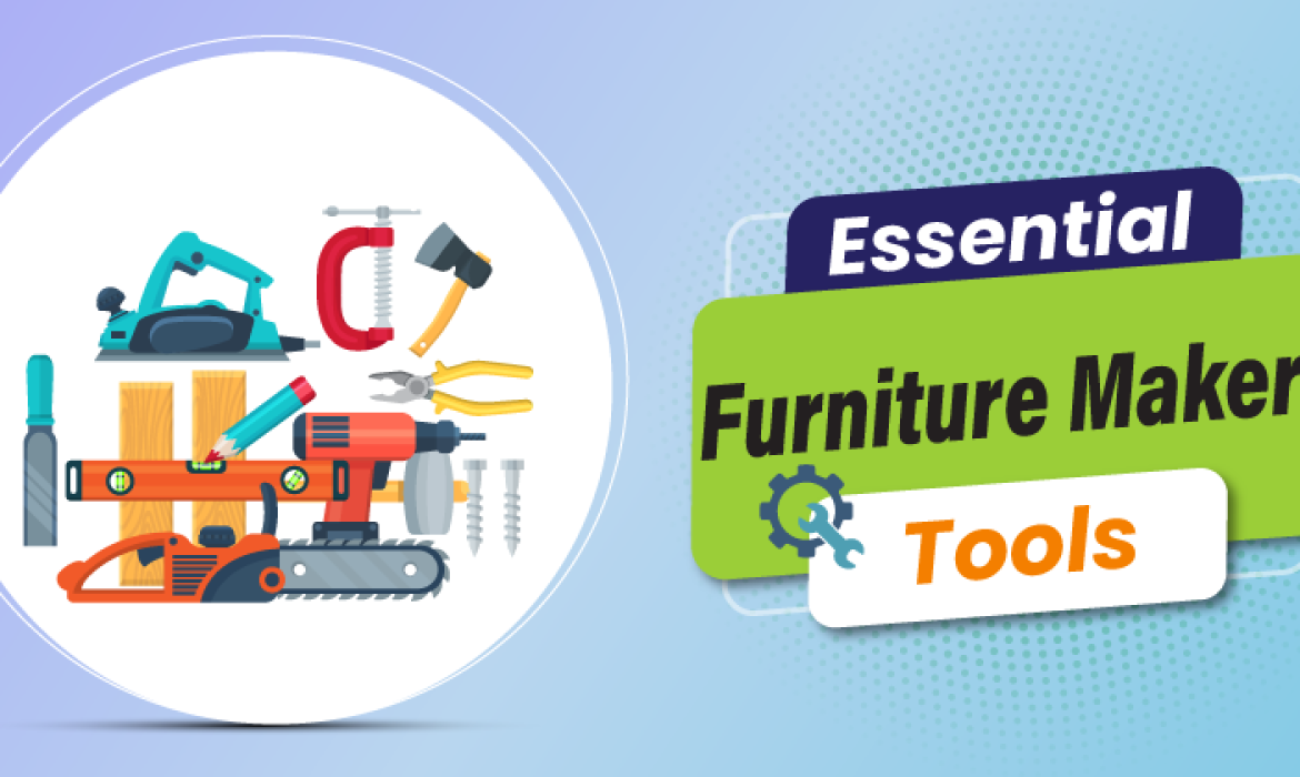 Essential Furniture Makers Tools