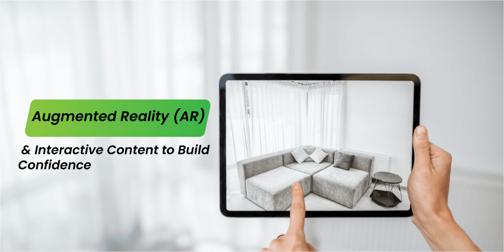1. Augmented Reality (AR) & Interactive Content to Build Confidence