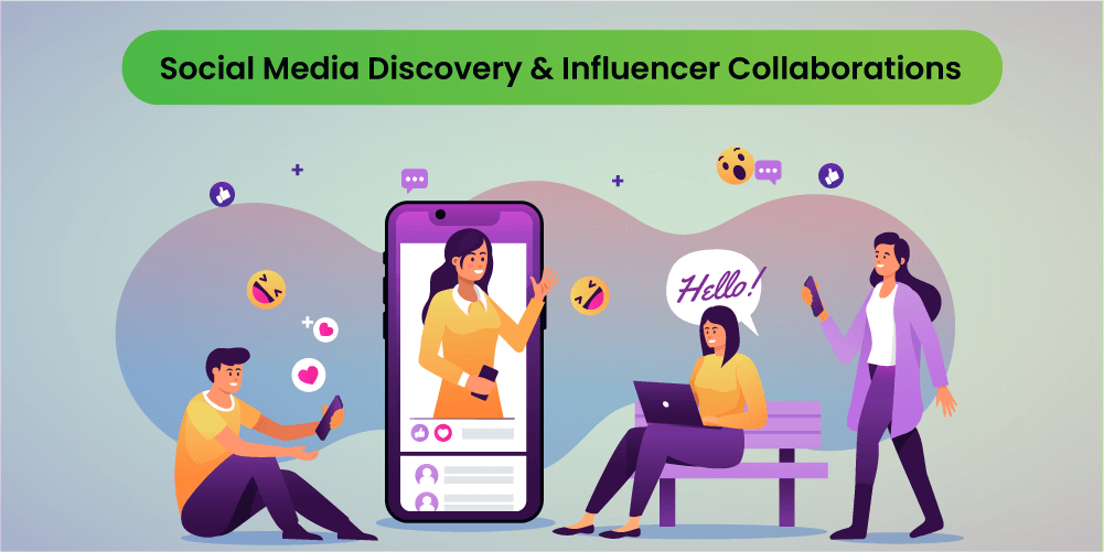 3. Social Media Discovery & Influencer Collaborations-01