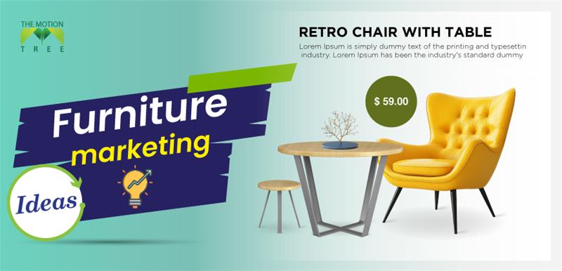 10 Best Furniture Marketing Ideas Every Brand Should Implement