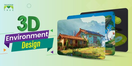 3D Environment Design